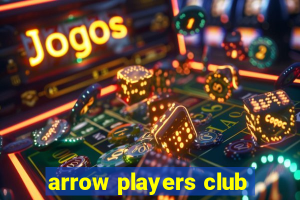 arrow players club